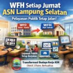 Mulai Besok, ASN Lampung Selatan WFH Tiap Jumat, Pemkab Pastikan Layanan Publik Tetap Optimal
